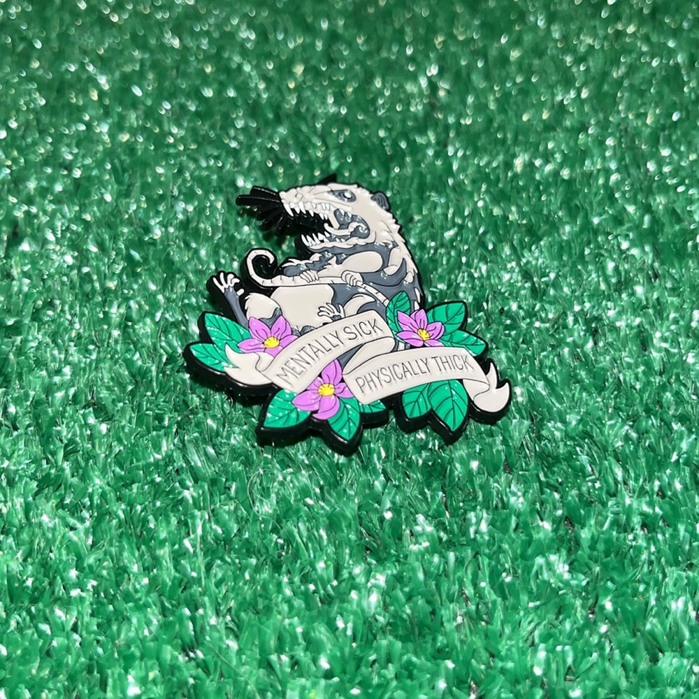 Quirky Mentally Sick Physically Thick Possum Enamel Pin